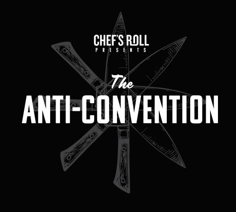 Chef’s Roll Anti-Convention